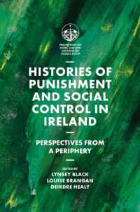 Histories of Punishment and Social Control in Ireland : Perspectives from a Periphery (Perspectives on Crime, Law and Justice in the Global South)
