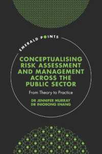 Conceptualising Risk Assessment and Management across the Public Sector : From Theory to Practice (Emerald Points)