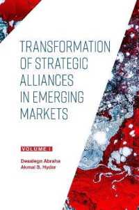 Transformation of Strategic Alliances in Emerging Markets : Volume I
