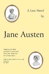 Jane Austen's Lost Novel : Its Importance for Understanding the Development of Her Art. Edited with an Introduction and Notes by P.J. Allen
