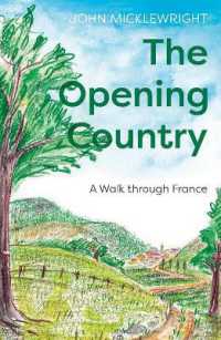 The Opening Country : A Walk through France