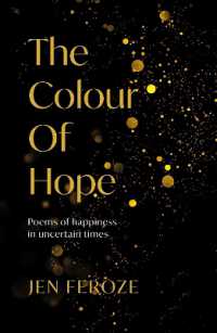 The Colour of Hope : Poems of Happiness in Uncertain Times