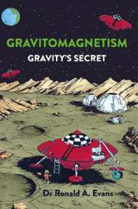 Gravitomagnetism : Gravity's Secret