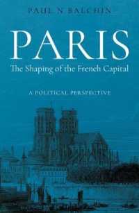 Paris. the Shaping of the French Capital : A Political Perspective -- Paperback / softback