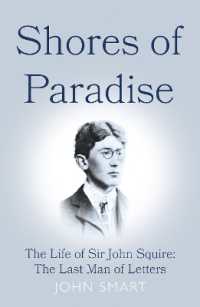 Shores of Paradise : The life of Sir John Squire, the Last Man of Letters