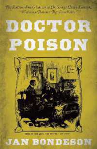Doctor Poison : The Extraordinary Career of Dr George Henry Lamson, Victorian Poisoner Par Excellence