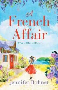 A French Affair : The perfect escapist read from bestseller Jennifer Bohnet