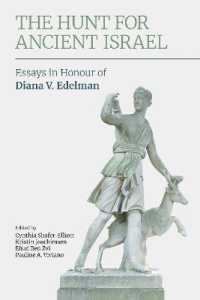 The Hunt for Ancient Israel : Essays in Honour of Diana V. Edelman