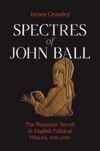 Spectres of John Ball : The Peasants' Revolt in English Political History, 1381-2020