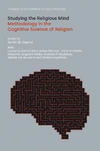 Studying the Religious Mind : Methodology in the Cognitive Science of Religion (Advances in the Cognitive Science of Religion)