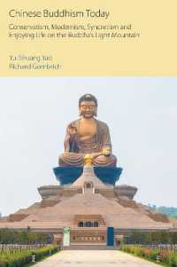 Chinese Buddhism Today : Conservatism, Modernism, Syncretism and Enjoying Life on the Buddha's Light Mountain (Oxford Centre for Buddhist Studies Monographs)
