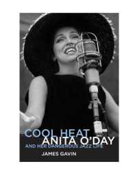 Cool Heat : Anita O'Day and Her Dangerous Jazz Life (Popular Music History)