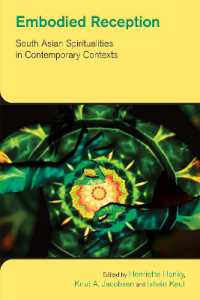 Embodied Reception : South Asian Spiritualities in Contemporary Contexts (The Study of Religion in a Global Context)