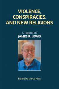 Violence, Conspiracies, and New Religious Movements : A Tribute to James R. Lewis
