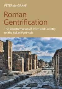 Roman Gentrification : The Transformation of Town and Country on the Italian Peninsula
