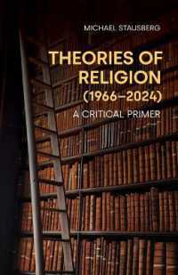 Theories of Religion (1966-2024) : A Critical Primer