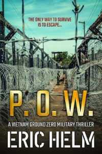P.O.W. (Vietnam Ground Zero Military Thrillers)