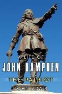 A Life of John Hampden : The Patriot (Uncovering the Seventeenth Century)