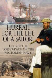 Hurrah for the Life of a Sailor! : Life on the Lower-deck of the Victorian Navy