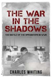The War in the Shadows : The Battle of the Spymasters in WWII (Secret War)