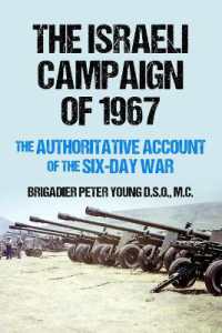 The Israeli Campaign of 1967 : The Authoritative Account of the Six-Day War (Conflict in the Middle East)