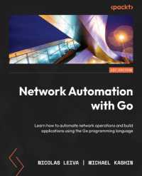 Network Automation with Go : Learn how to automate network operations and build applications using the Go programming language