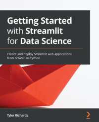 Getting Started with Streamlit for Data Science : Create and deploy Streamlit web applications from scratch in Python