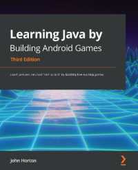 Learning Java by Building Android Games : Learn Java and Android from scratch by building five exciting games, 3rd Edition （3RD）