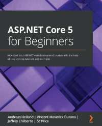 ASP.NET Core 5 for Beginners : Kick-start your ASP.NET web development journey with the help of step-by-step tutorials and examples