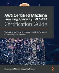 AWS Certified Machine Learning Specialty: MLS-C01 Certification Guide : The definitive guide to passing the MLS-C01 exam on the very first attempt