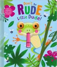 Don't Be Rude, Little Dude! （BRDBK）