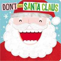 Don't Feed Santa Claus （BRDBK）