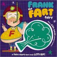 Frank the Fart Fairy : Includes a Whoopee Cushion （PAP/TOY）