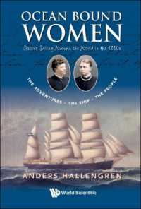 Ocean Bound Women: Sisters Sailing around the World in the 1880s - the Adventures-the Ship-the People