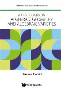 代数幾何・代数多様体ファーストコース<br>First Course in Algebraic Geometry and Algebraic Varieties, a (Essential Textbooks in Mathematics)