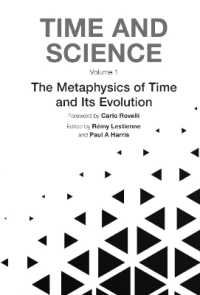 Time and Science - Volume 1: Metaphysics of Time and Its Evolution, the
