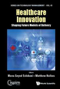 Healthcare Innovation: Shaping Future Models of Delivery (Series on Technology Management)