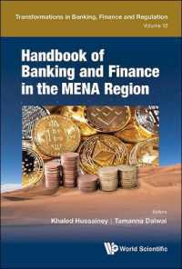 中東・北アフリカにおける銀行と金融ハンドブック<br>Handbook of Banking and Finance in the Mena Region (Transformations in Banking, Finance and Regulation)