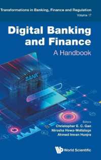 銀行・金融業のデジタル化ハンドブック<br>Digital Banking and Finance: A Handbook (Transformations in Banking, Finance and Regulation)