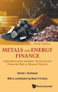 Metals and Energy Finance: Interrelationship between Technical and Financial Risk in Mineral Projects (Third Edition)