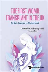 First Womb Transplant in the Uk, The: An Epic Journey to Motherhood