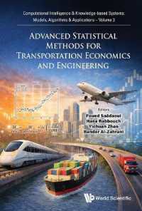 Advanced Statistical Methods for Transportation Economics and Engineering (Computational Intelligence & Knowledge-based Systems: Models, Algorithms & Applications)