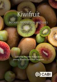 Kiwifruit : Botany, Production and Uses (Botany, Production and Uses)