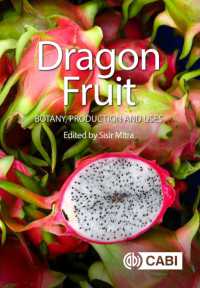 Dragon Fruit : Botany, Production and Uses (Botany, Production and Uses)