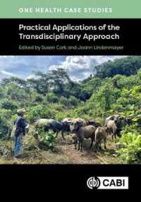 One Health Case Studies : Practical Applications of the Transdisciplinary Approach