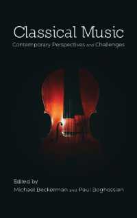 Classical Music : Contemporary Perspectives and Challenges （Hardback）