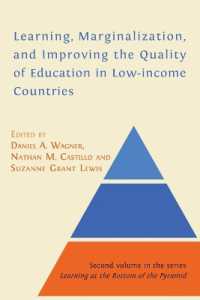 Learning, Marginalization, and Improving the Quality of Education in Low-income Countries (Learning at the Bottom of the Pyramid)