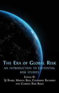 The Era of Global Risk : An Introduction to Existential Risk Studies
