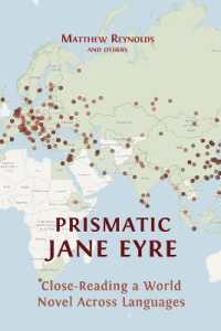 Prismatic Jane Eyre : Close-Reading a World Novel Across Languages