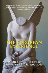 The European Experience : A Multi-Perspective History of Modern Europe, 1500-2000 （Hardback）
